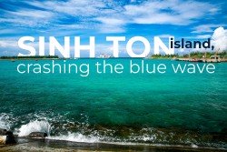 Sinh Ton island, crashing the blue wave