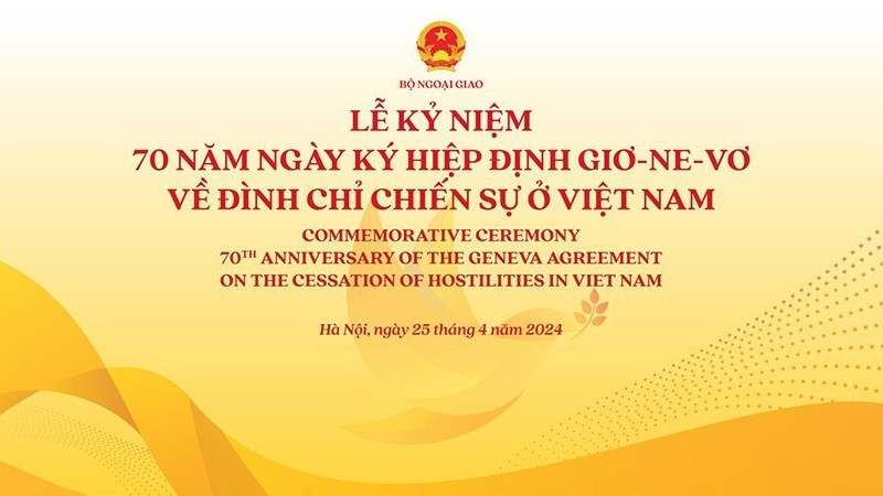 Commemorating 70th Anniversary of Signing of Geneva Agreement on Cessation of Hostilities in Vietnam
