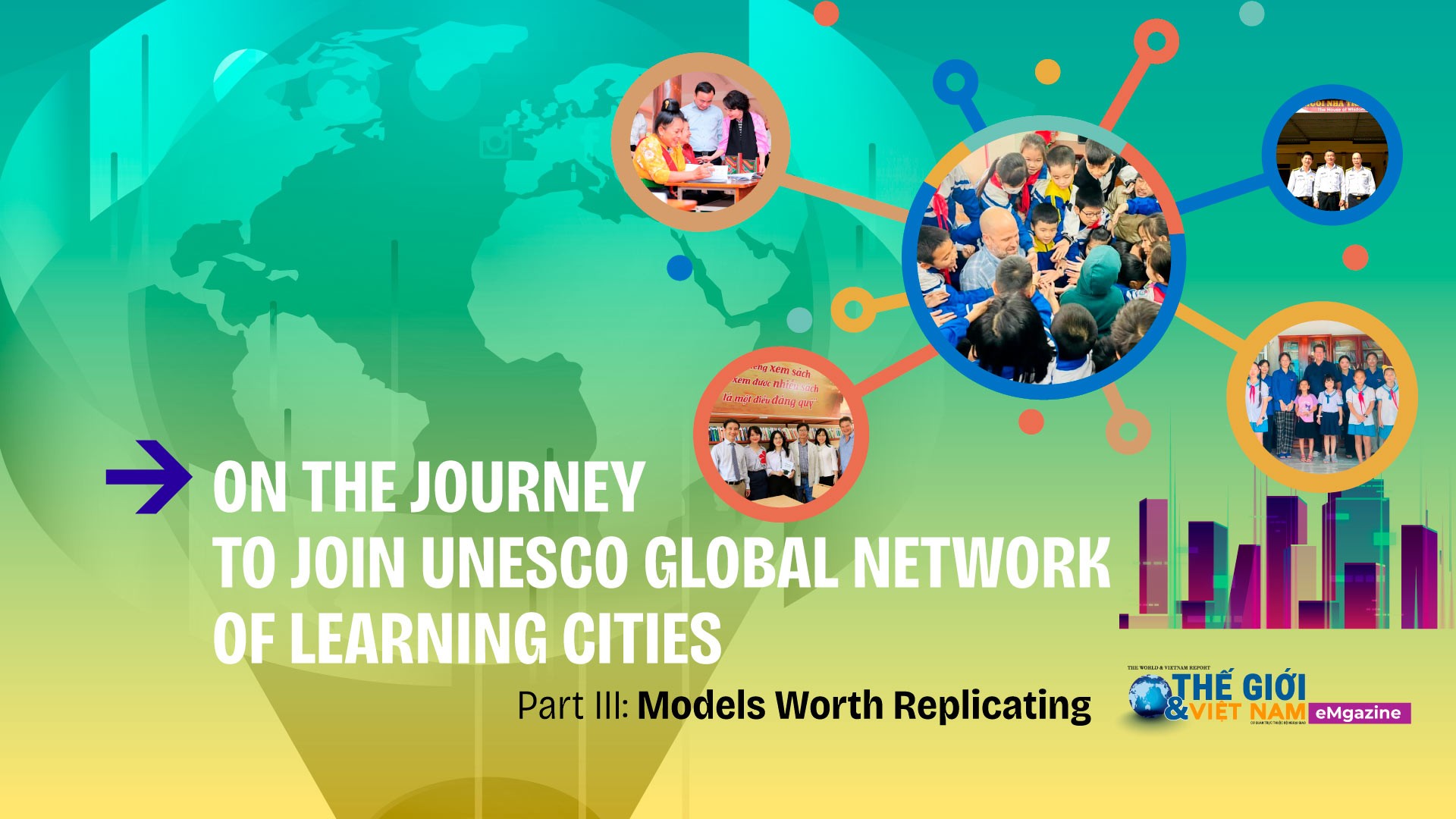 ON THE JOURNEY TO JOIN UNESCO GLOBAL NETWORK OF LEARNING CITIES