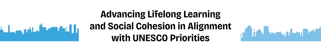 ON THE JOURNEY TO JOIN UNESCO GLOBAL NETWORK OF LEARNING CITIES