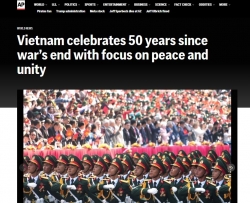 International media highlights Vietnam’s message of peace on 50th reunification anniversary