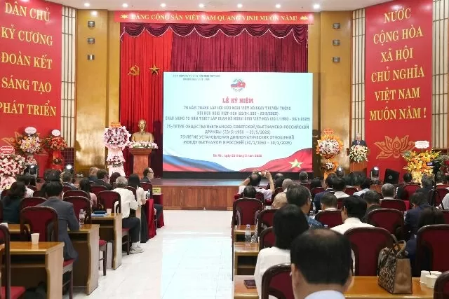 Vietnam–Russia Friendship Association celebrates 75th anniversary: A strong bridge for friendship Vietnam–Russia Friendship Association celebrates 75th anniversary: A strong bridge for friendship