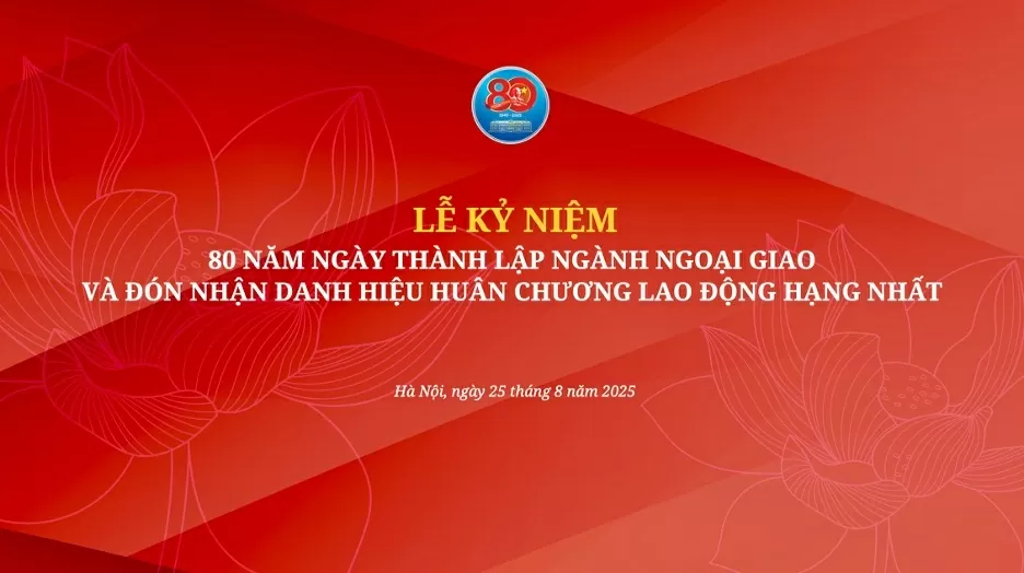 80 years of Vietnamese diplomacy: Celebration ceremony to honour the continuing journey of dedication 80 years of Vietnamese diplomacy: Celebration ceremony to honour the continuing journey of dedication