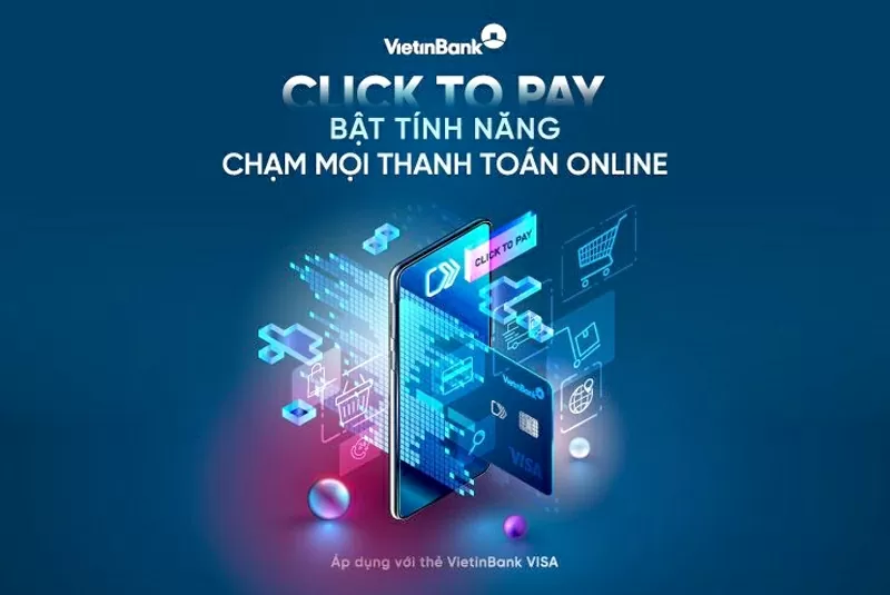 VietinBank launches Click to Pay feature – A new step in digital payments in Vietnam