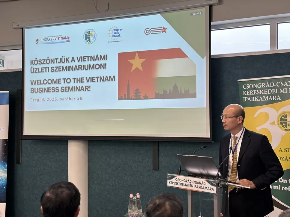 Vietnam-Hungary Trade Promotion Seminar in Szeged: Strongly boosting bilateral business cooperation Vietnam-Hungary Trade Promotion Seminar in Szeged: Strongly boosting bilateral business cooperation