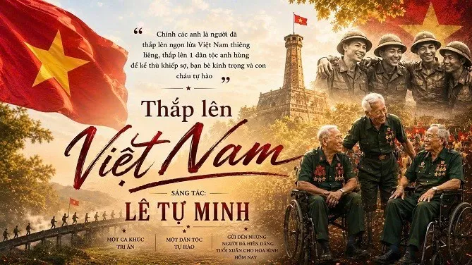 War Invalids and Martyrs' Day: A soldiers' reunion inspires the tribute song 'Thap len Viet Nam'