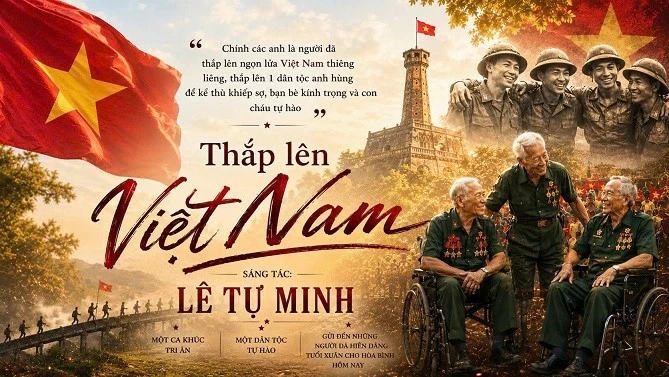 War Invalids and Martyrs' Day: A soldiers' reunion inspires the tribute song 'Thap len Viet Nam'