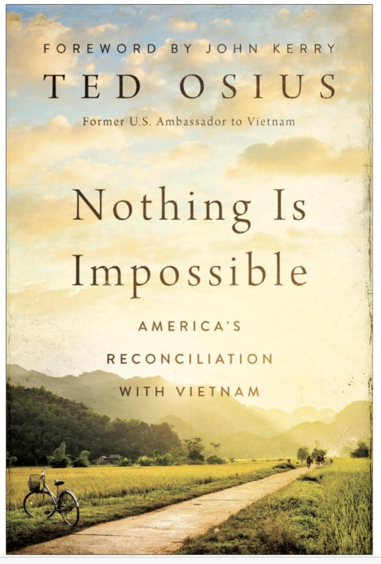 Former US Ambassador Ted Osius: In US-Viet Nam relations, ‘nothing is impossible’!